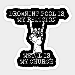 drowning pool is my religion Sticker